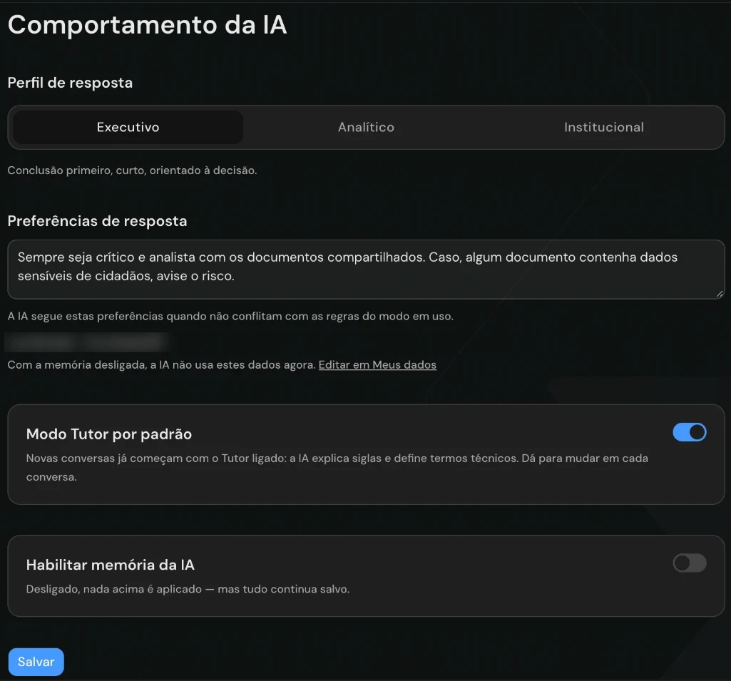 Configuração Comportamento da IA com perfis Executivo, Analítico e Institucional, preferências de resposta, Tutor por padrão e memória da IA